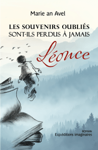 Couverture d’ouvrage : Les souvenirs oubliés sont-ils perdus à jamais - Léonce