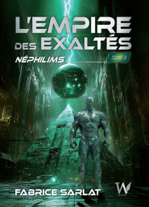 Couverture d’ouvrage : L'Empire des exaltés - Tome 3 - Néphilims