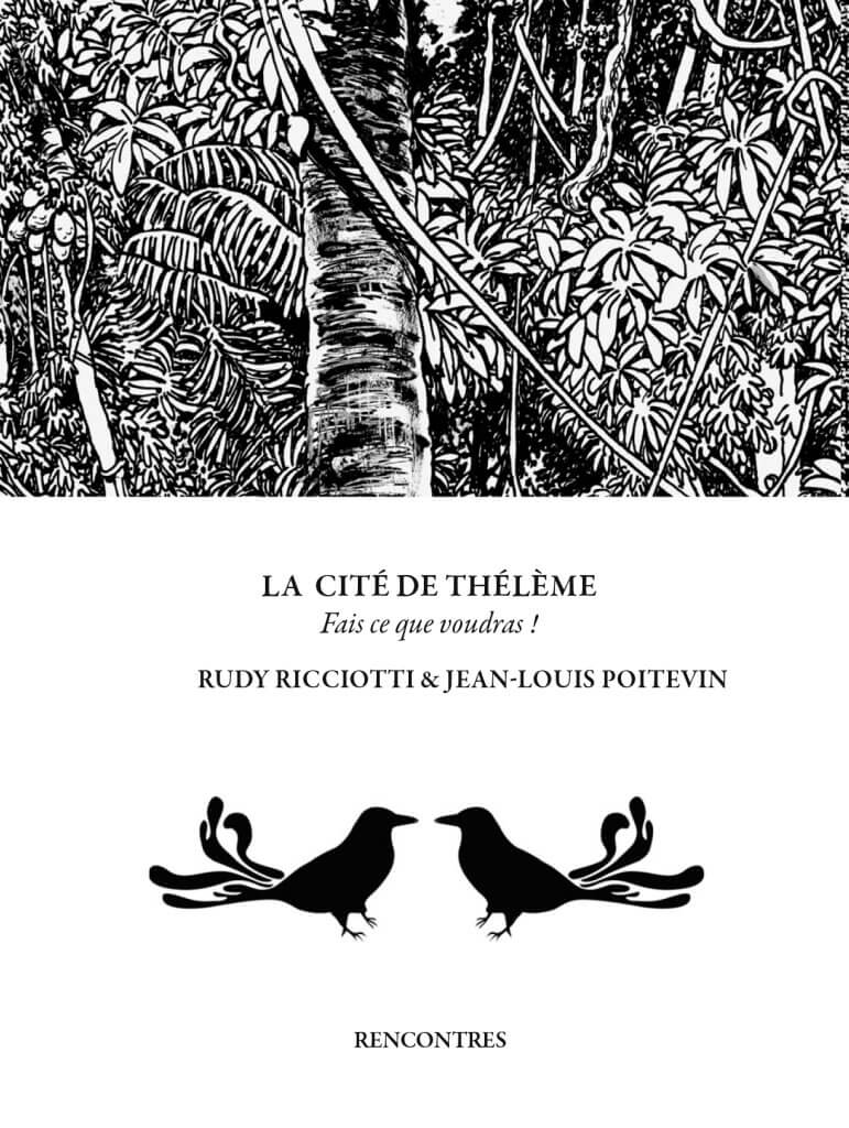 Couverture d’ouvrage : La Cité de Thélème - Fais ce que voudras !