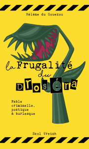 Couverture d’ouvrage : La Frugalité du droséra